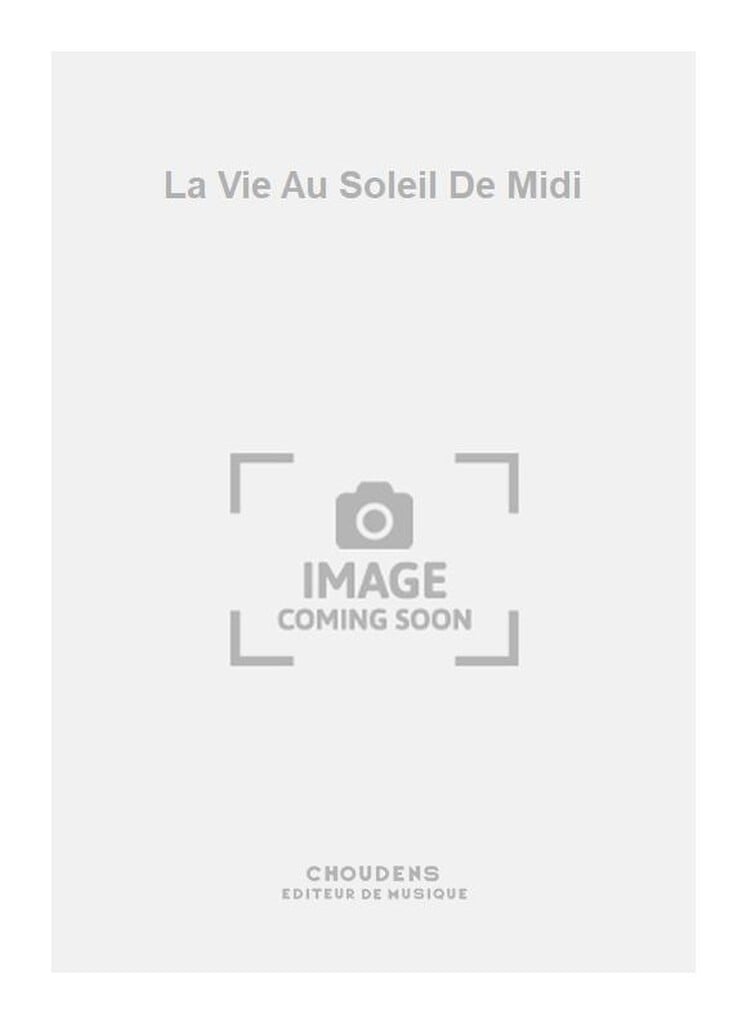 La Vie Au Soleil De Midi